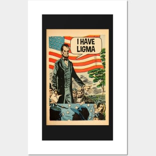 Abraham Lincoln I have ligma comic meme Posters and Art